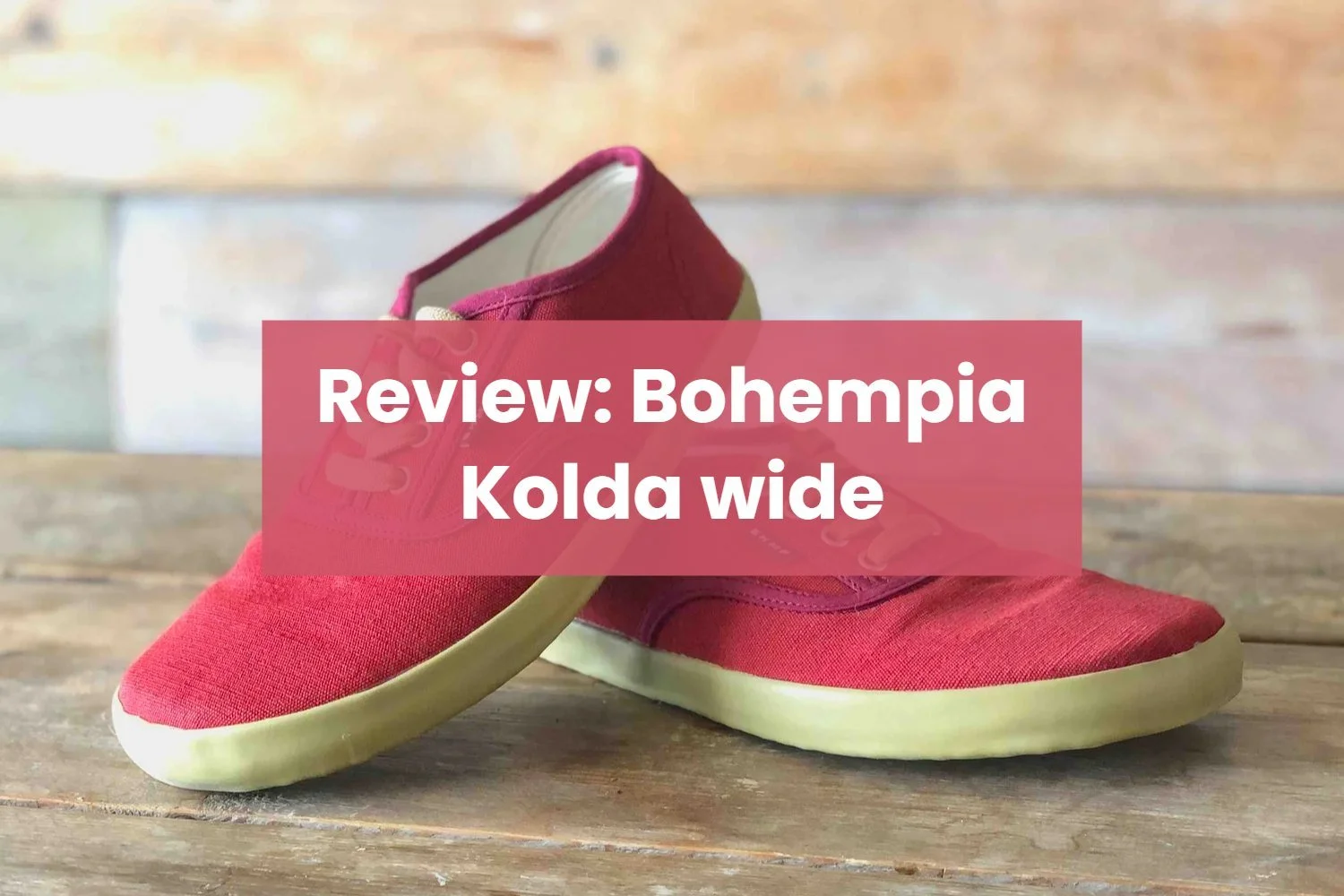 Review: Bohempia KOLDA barefoot sneakers (wide)
