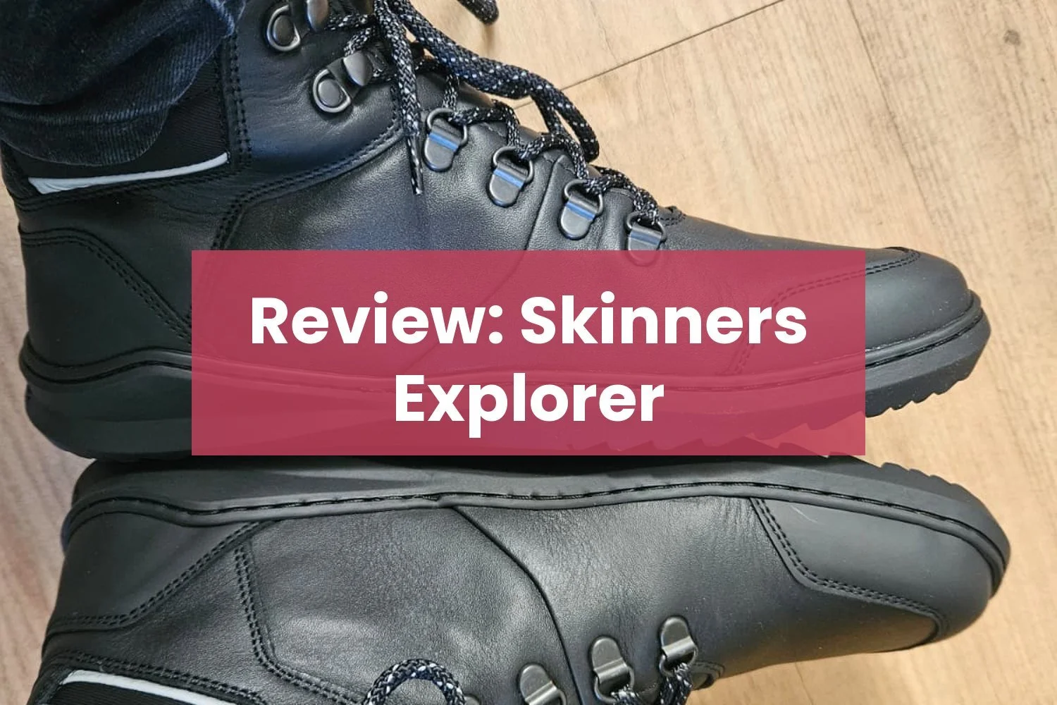 Review: Skinners Explorer, leren barefoot schoen met outdoor-look