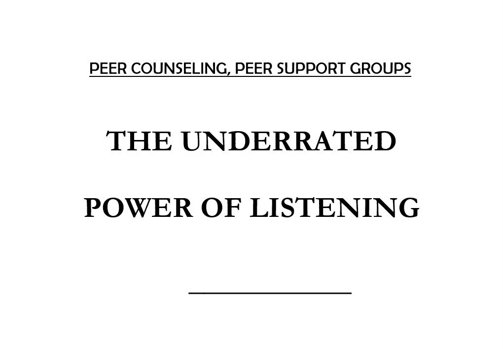 Peer Counseling: The Underrated Power of Listening