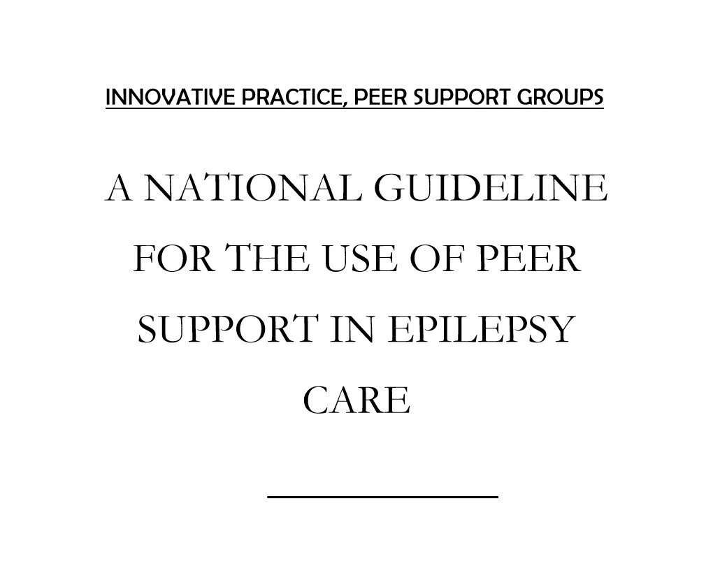 Innovative Practice:&nbsp; A National Guideline for the Use of Peer Support in Epilepsy Care