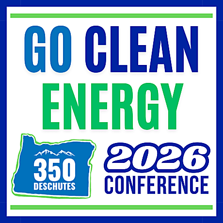 350 Deschutes' Go Clean Energy Conference