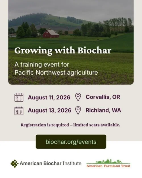 Growing with Biochar: A Training Event for Washington and PNW Agriculture