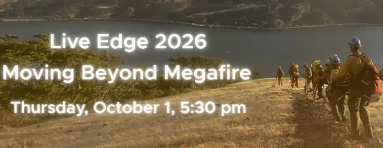 Live Edge 2026 - Moving Beyond Megafire
