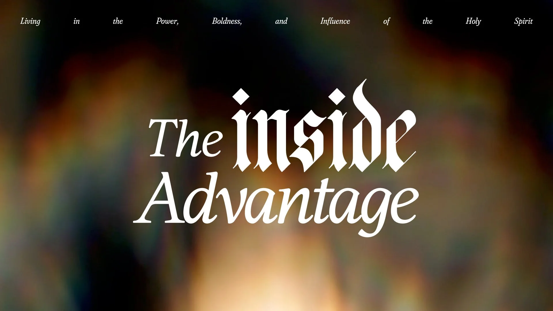 The Inside Advantage