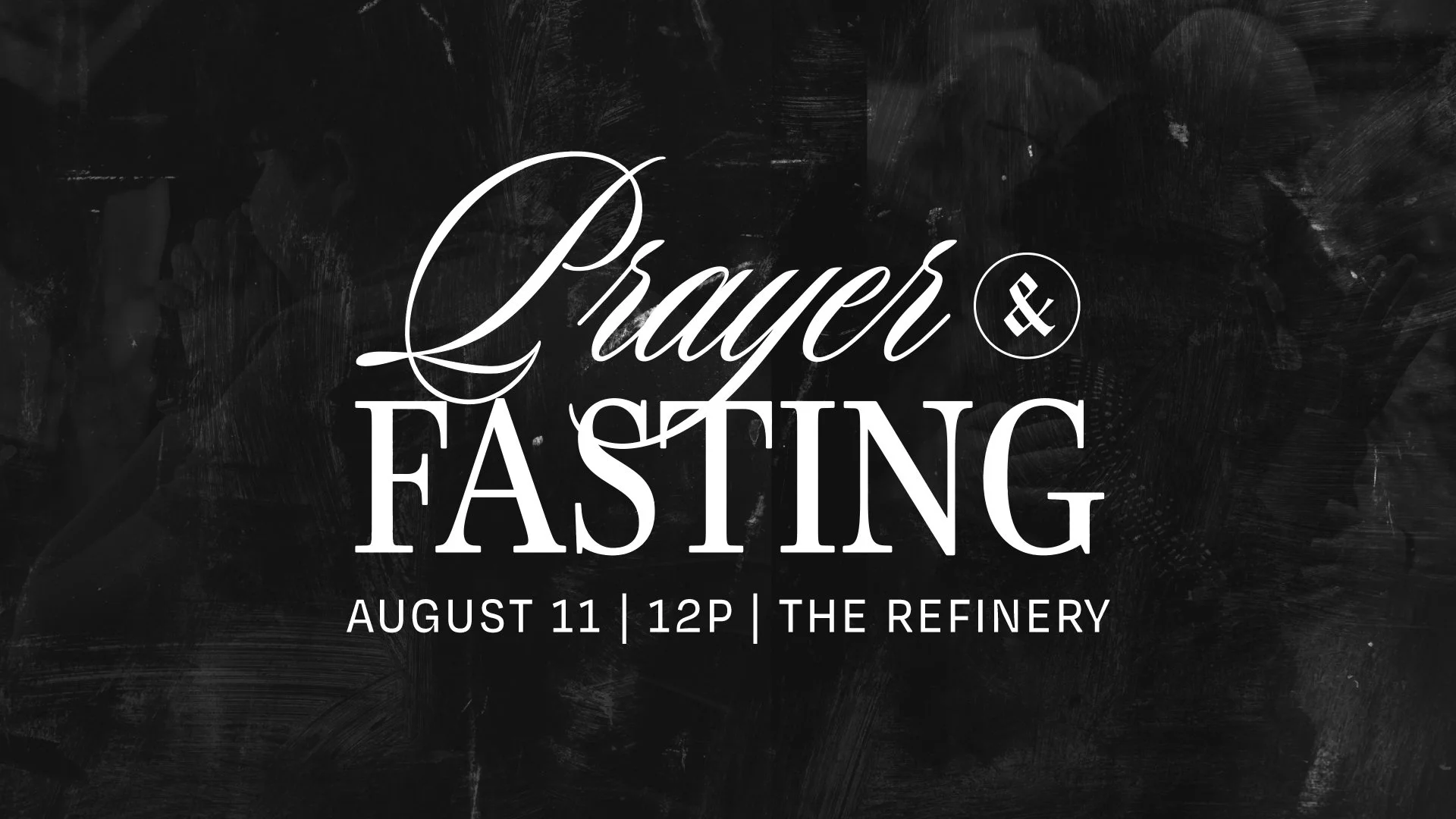 Prayer &amp; Fasting