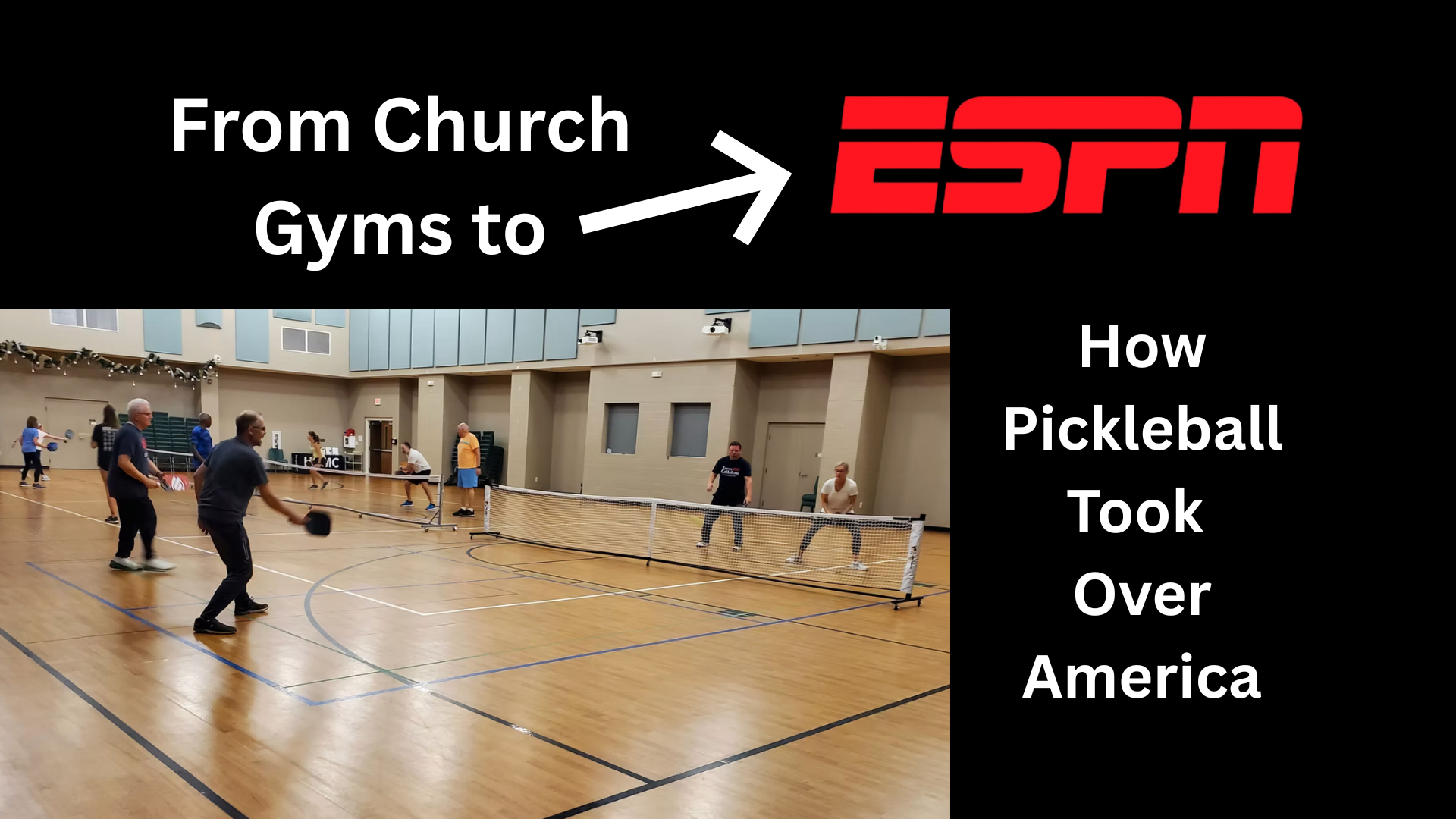 From Church Gyms to ESPN: How Pickleball Took Over America