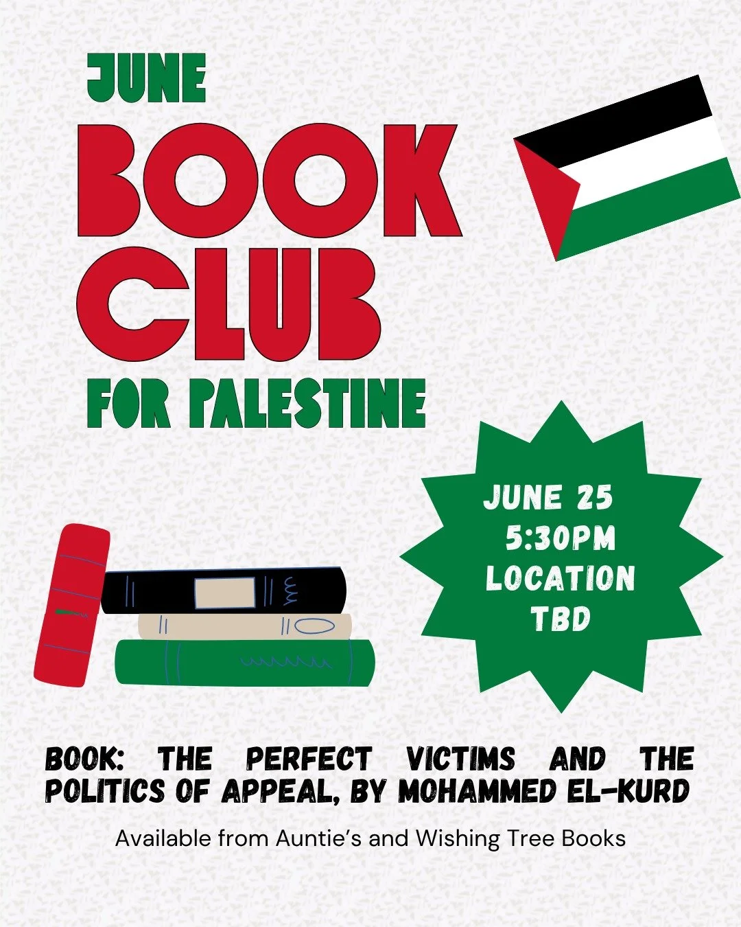 We had a wonderfully informative discussion during our last book club, where we discussed "The Palestine Exception". We are excited to announce our June Book Club, on June 25 at 5:30pm, where we'll be going over The Perfect Victims by Moham
