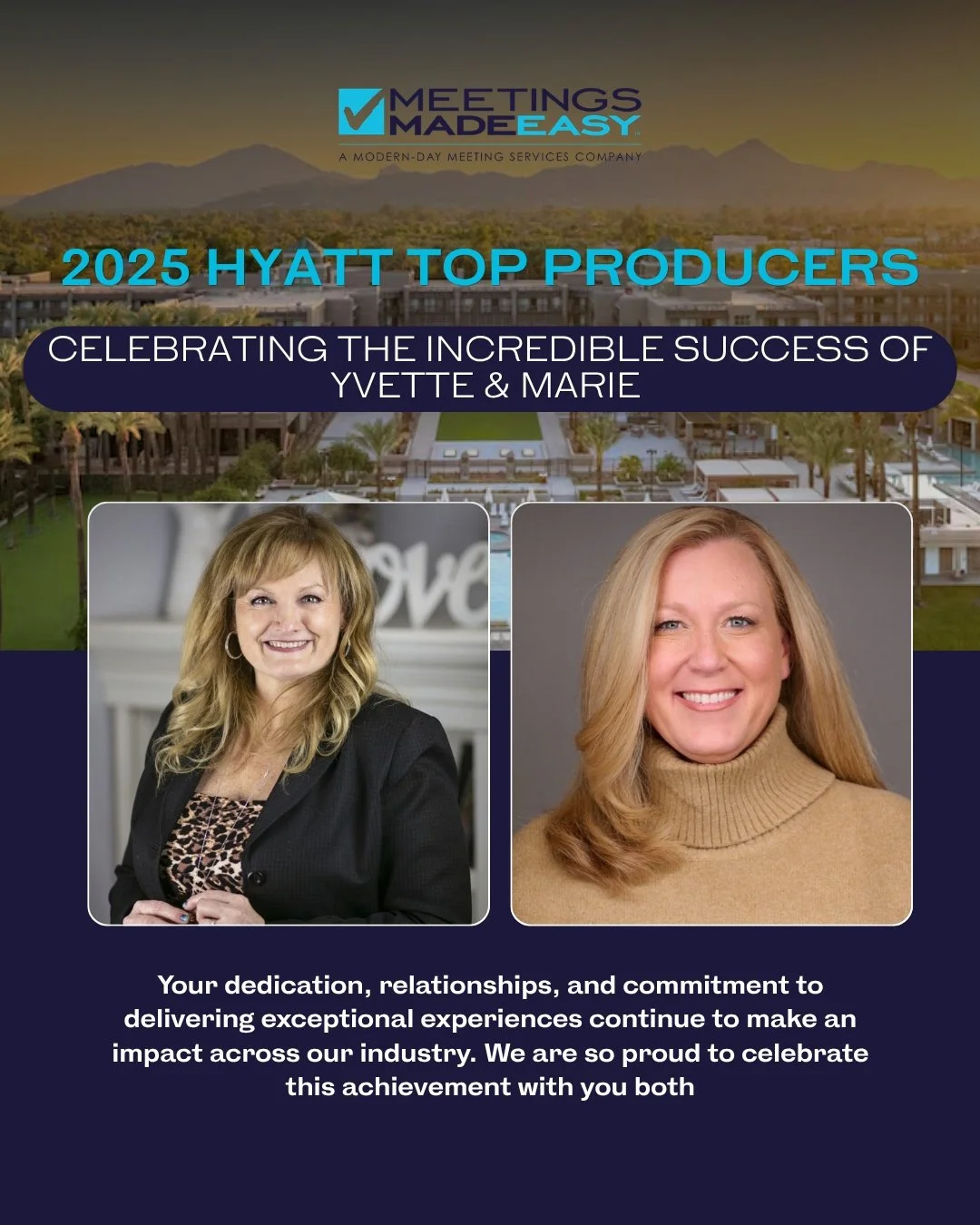 A huge congratulations to Marie &amp; Yvette, who are heading to Scottsdale for Hyatt's Top Third-Party Producing Event ✨

We are so proud of everything they accomplished with Hyatt throughout 2025. Their hard work, relationships, and dedication to t