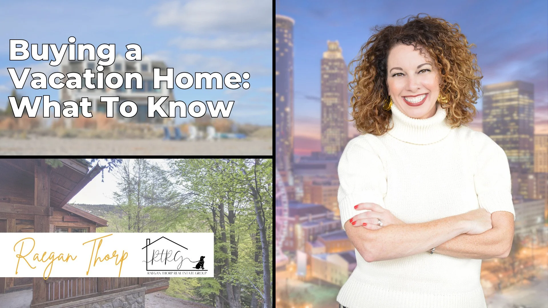 Buying A Vacation Home: What You Need To Know