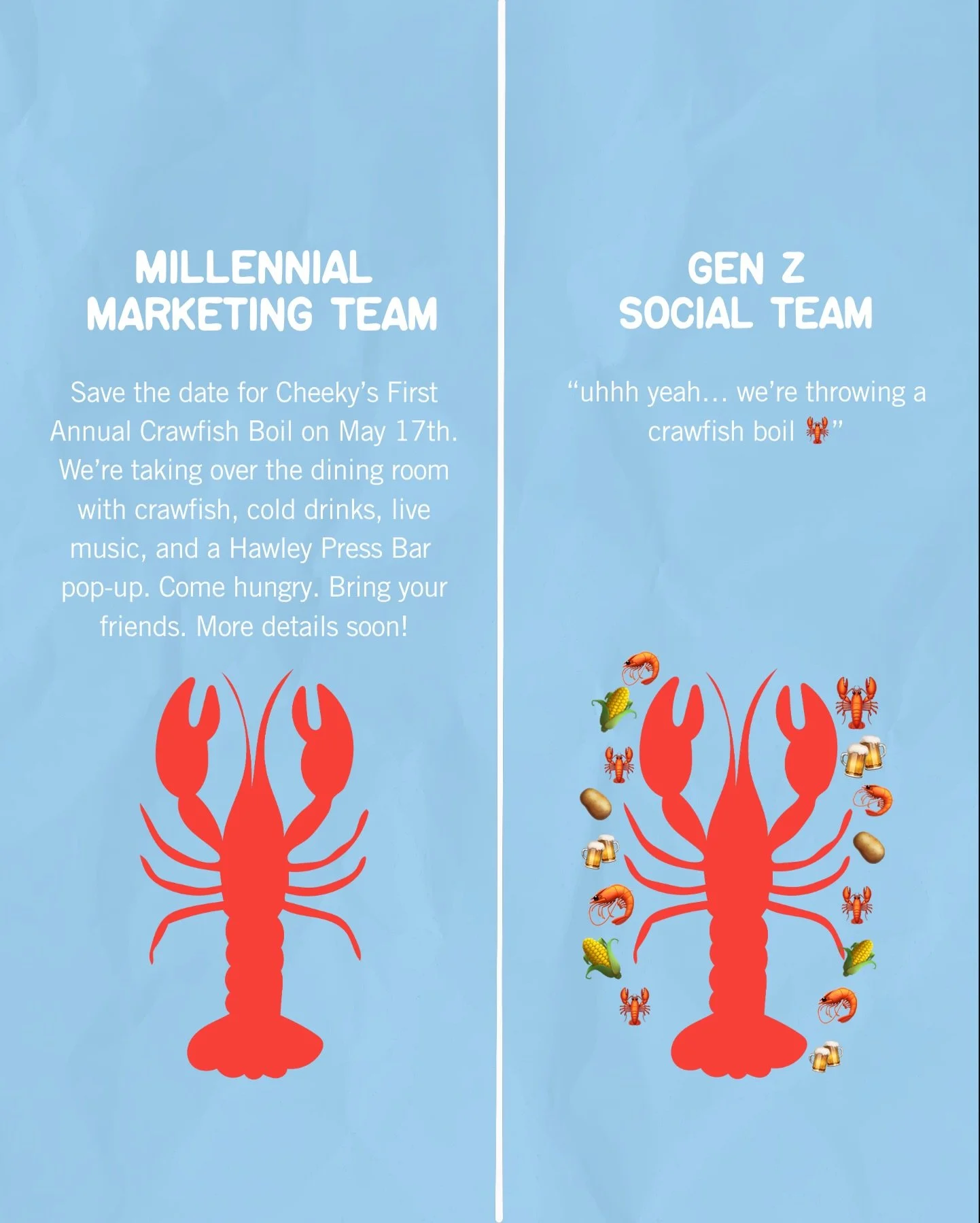 Save the date: Cheeky&rsquo;s first annual crawfish boil on May 17th.

More details and tickets coming soon.

Sea you at Cheeky&rsquo;s 🦐🥔🦪🦞🌽🍻