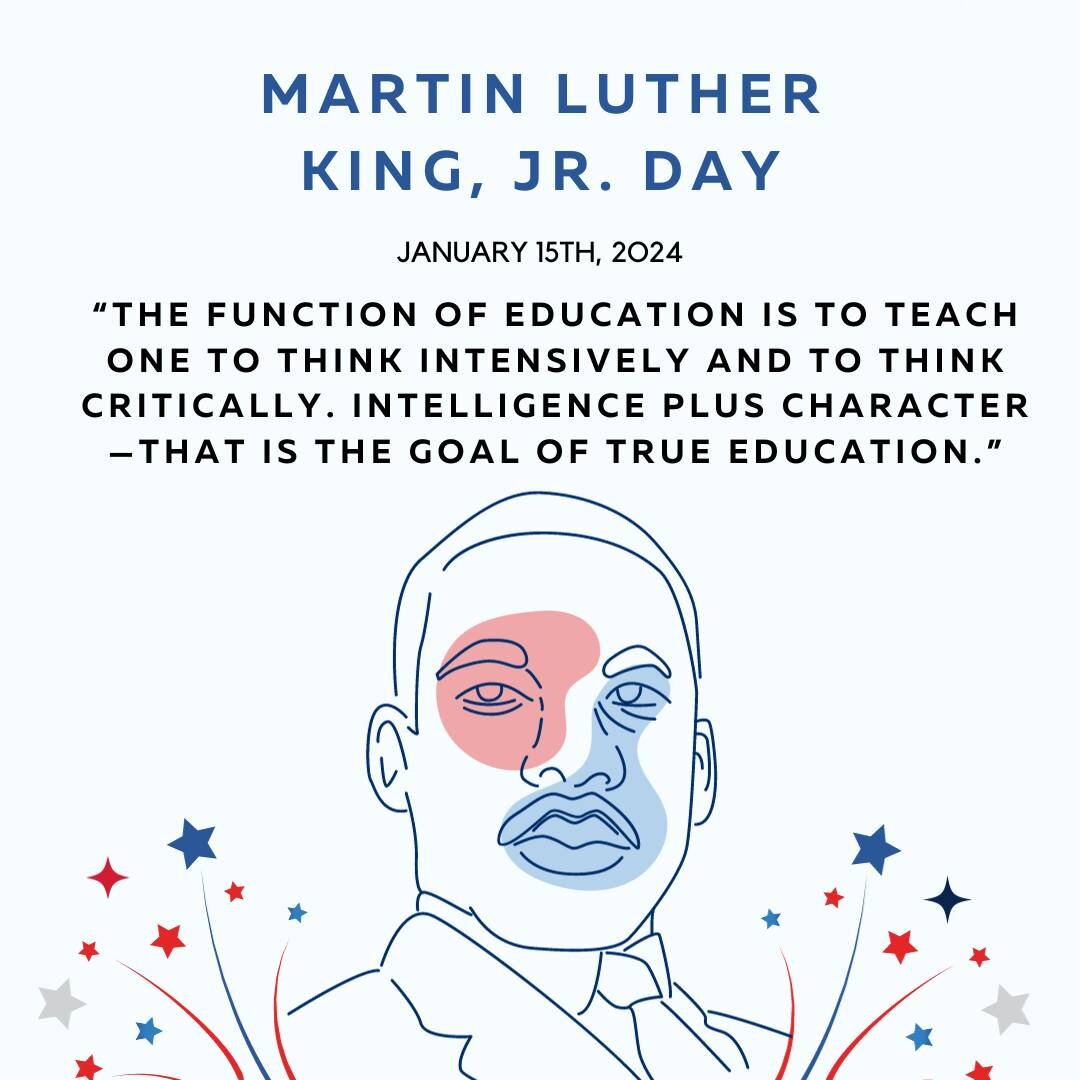 Today we remember and celebrate the visionary Martin Luther King Jr. His tireless work for equality and justice inspires us all. As we honor his legacy, let's also embrace the profound words he shared. May we continue to strive for a world where educ