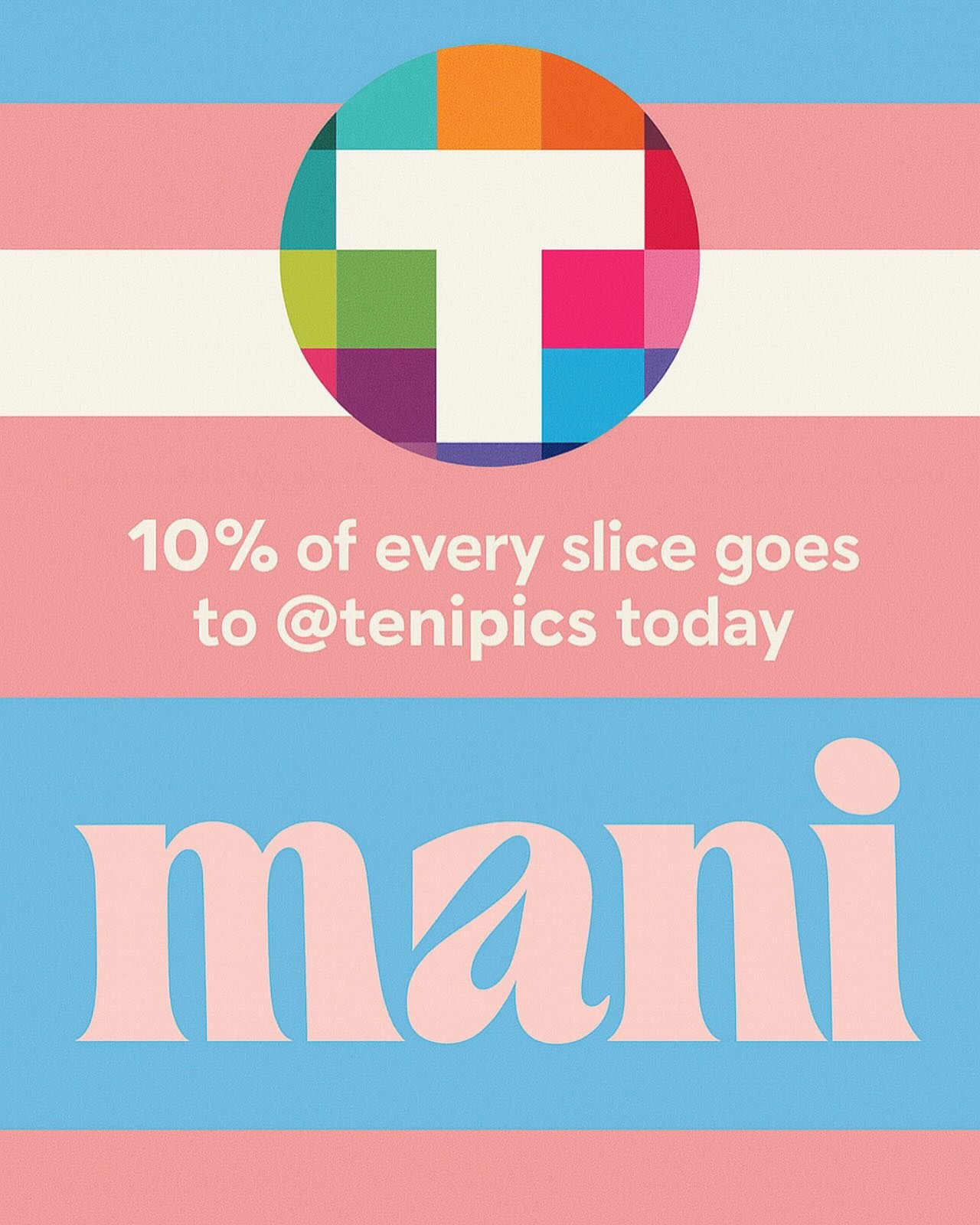 🌈 HAPPY PRIDE 🌈

Today, Mani is donating 10% of every slice sold to @tenipics &mdash; Transgender Equality Network Ireland.

The world can feel shaky right now. Some places are pushing mild homophobia and anti-trans narratives that don&rsquo;t belo