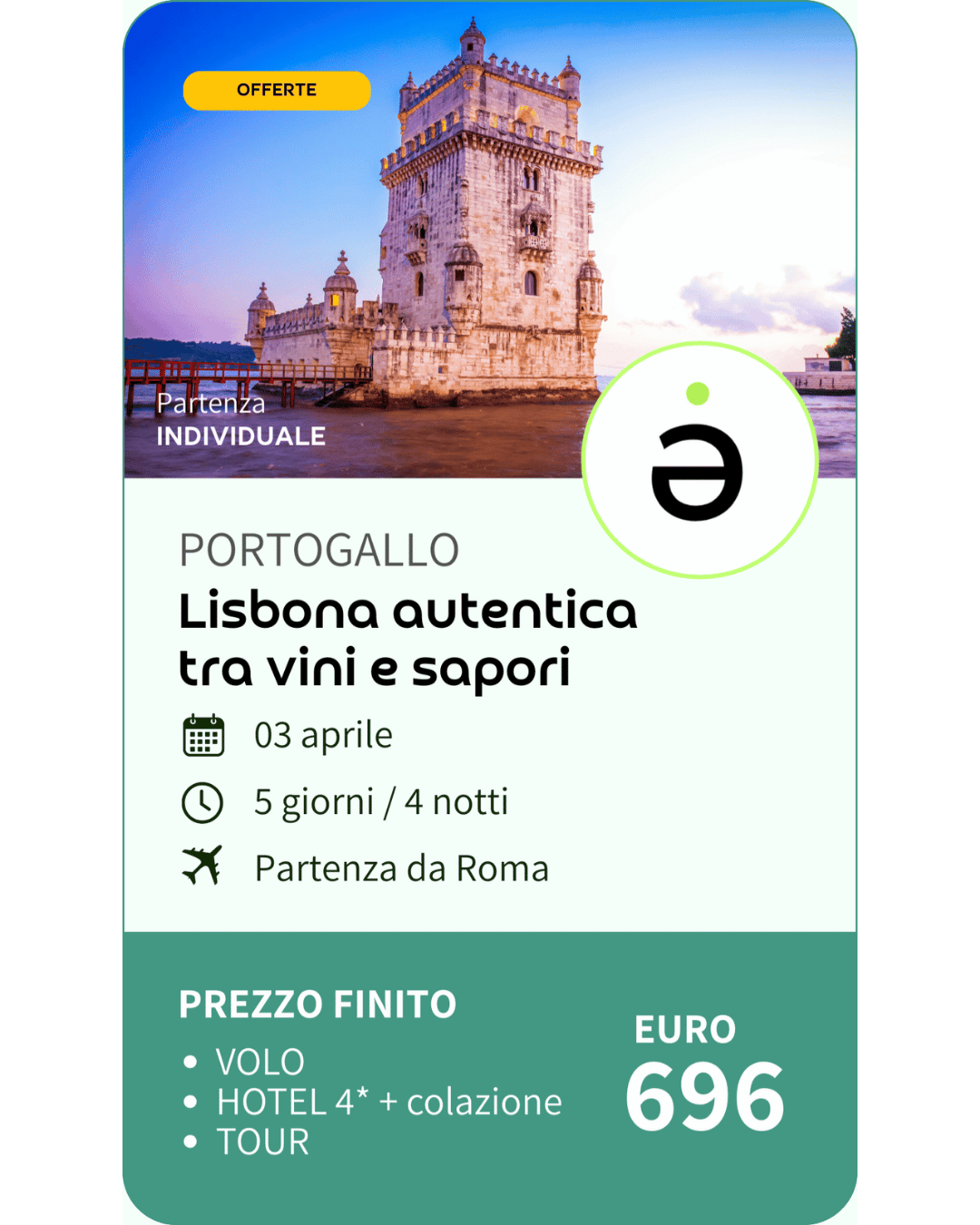 Offerta di viaggio per Portogallo, con immagine del Castello di Belem a Lisbona, che include dettagli su partenza, durata, prezzo e inclusioni.