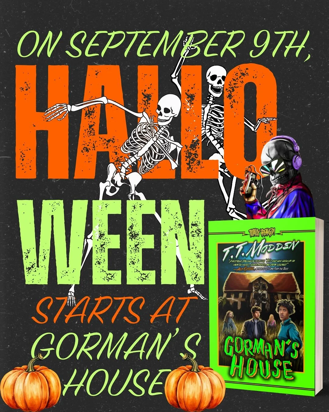 Spooky Season begins in September 9th with the release of Gorman&rsquo;s House by @ttmaddenwrites , Book 3 in the Totally Freaked! series!

A Halloween-set tale with an abandoned mall, nightmarish creatures, and liminal spaces&mdash;What&rsquo;s not 