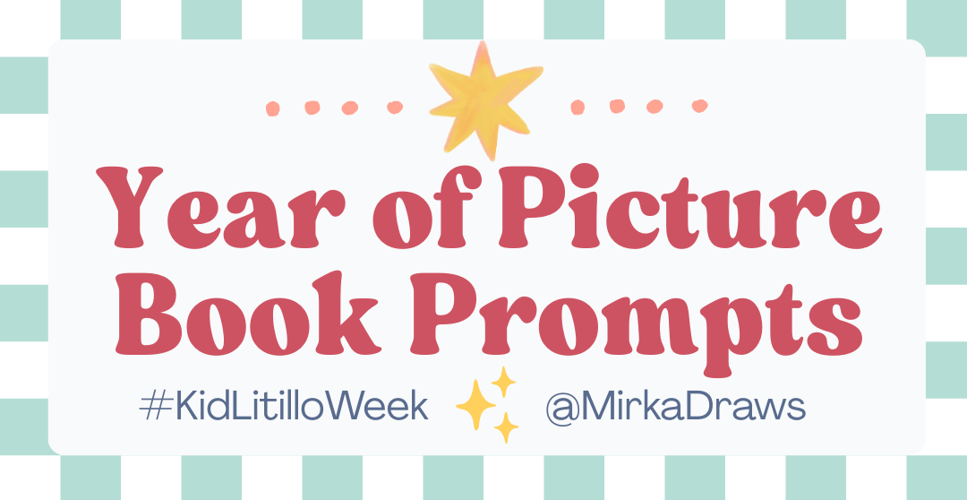 #KidLitilloWeek Challenge &amp; Monthly Illustration club for KidLit Creators