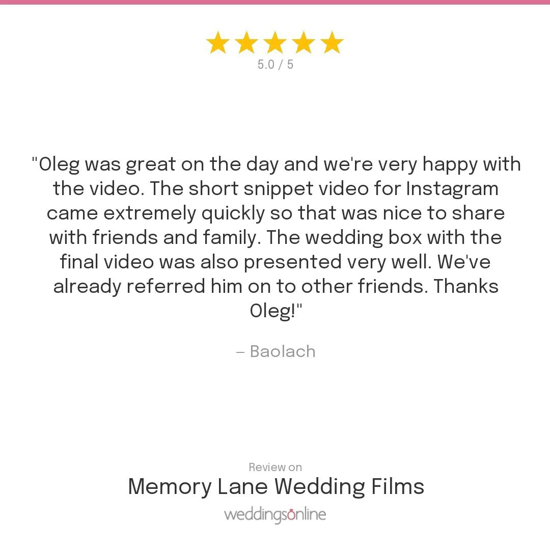 Customer review with five gold stars, written feedback praising Oleg for creating a quick and well-presented wedding video for Instagram, and noting they have already recommended him to others. The review is from Baolach for Memory Lane Wedding Films.