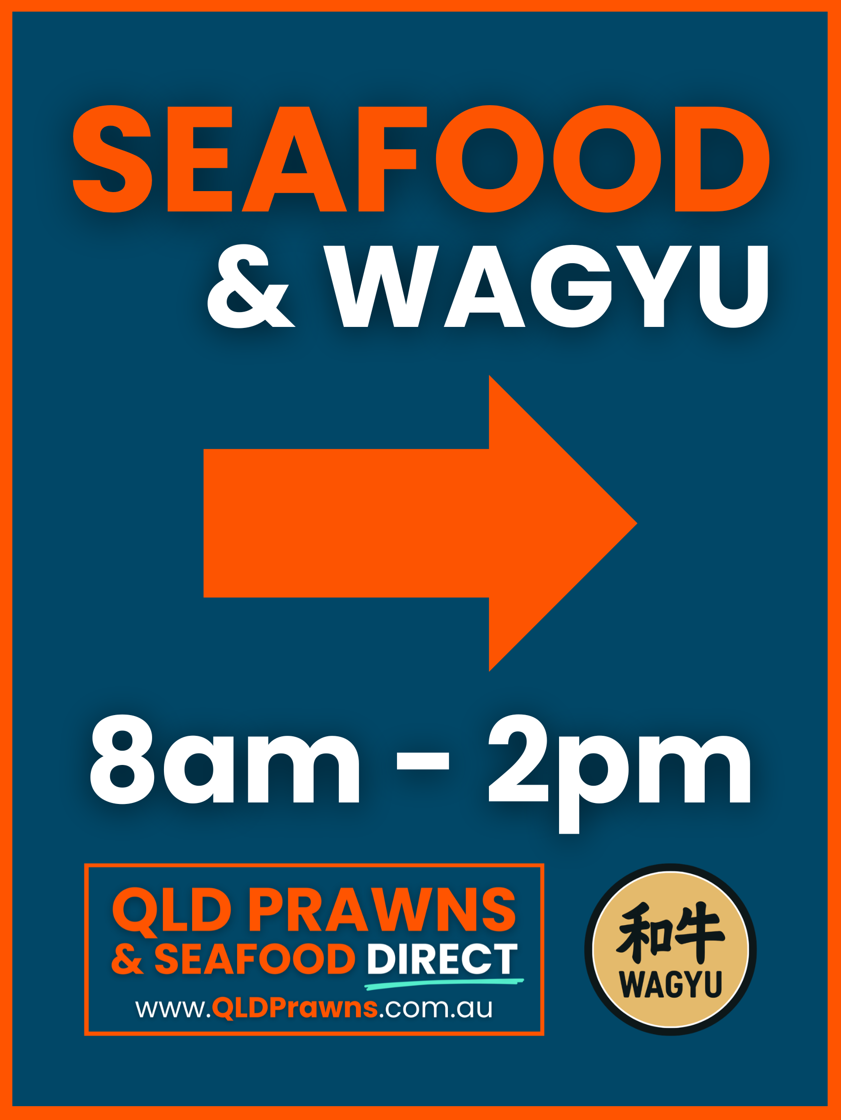 Signboard advertising seafood and wagyu, open from 8am to 2pm, featuring old prawns and seafood direct, with a website URL www.QLDPrawns.com.au and a badge indicating Wagyu