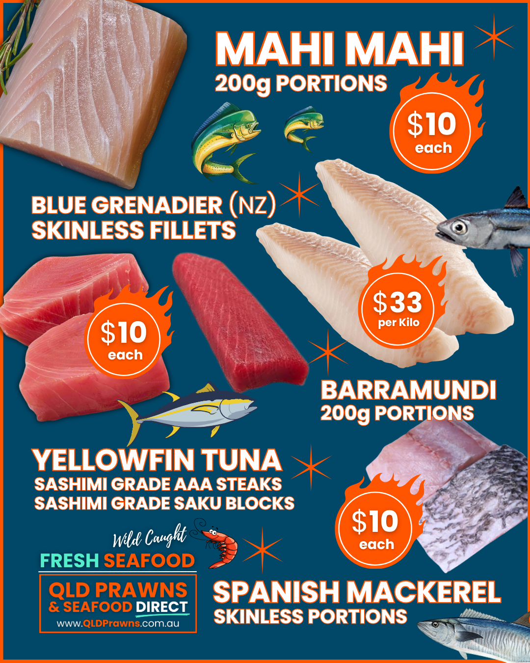 A seafood advertisement featuring various fish and seafood products with prices. It includes Mahi Mahi, Blue Grenadier (NZ) Skinless Fillets, Barramundi, Yellowfin Tuna, and Spanish Mackerel. Prices are displayed, with Mahi Mahi and Barramundi at $10 each for 200 grams, Blue Grenadier at $33 per kilo, and Yellowfin Tuna and Spanish Mackerel at $10 each for 200 grams. There is a logo for QLD Prawns & Seafood Direct at the bottom.