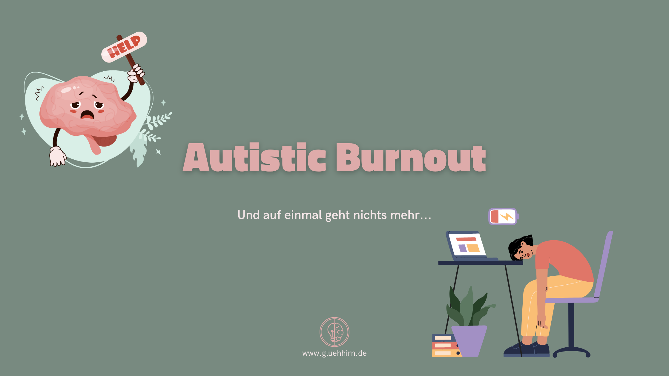 Autistic Burnout - Und auf einmal geht nichts mehr…