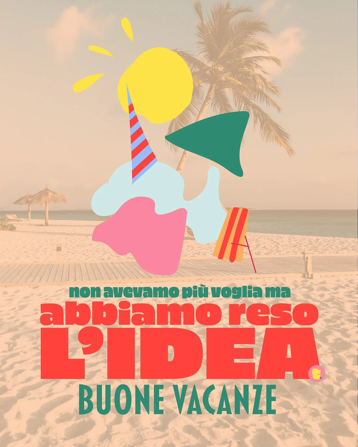 Ci vediamo a settembre con tante novità.
La voglia giusta. 
E più colorati. 
State t.
Buone vacanze! ⛱️☀️
#vacanze #estate #creativestudio #stayt