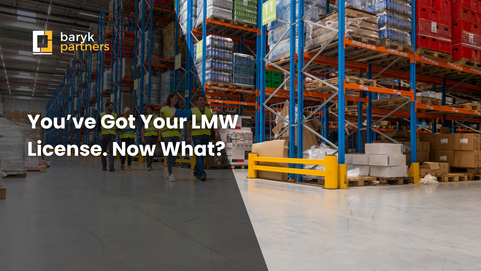 You’ve Got Your LMW License. Now What?