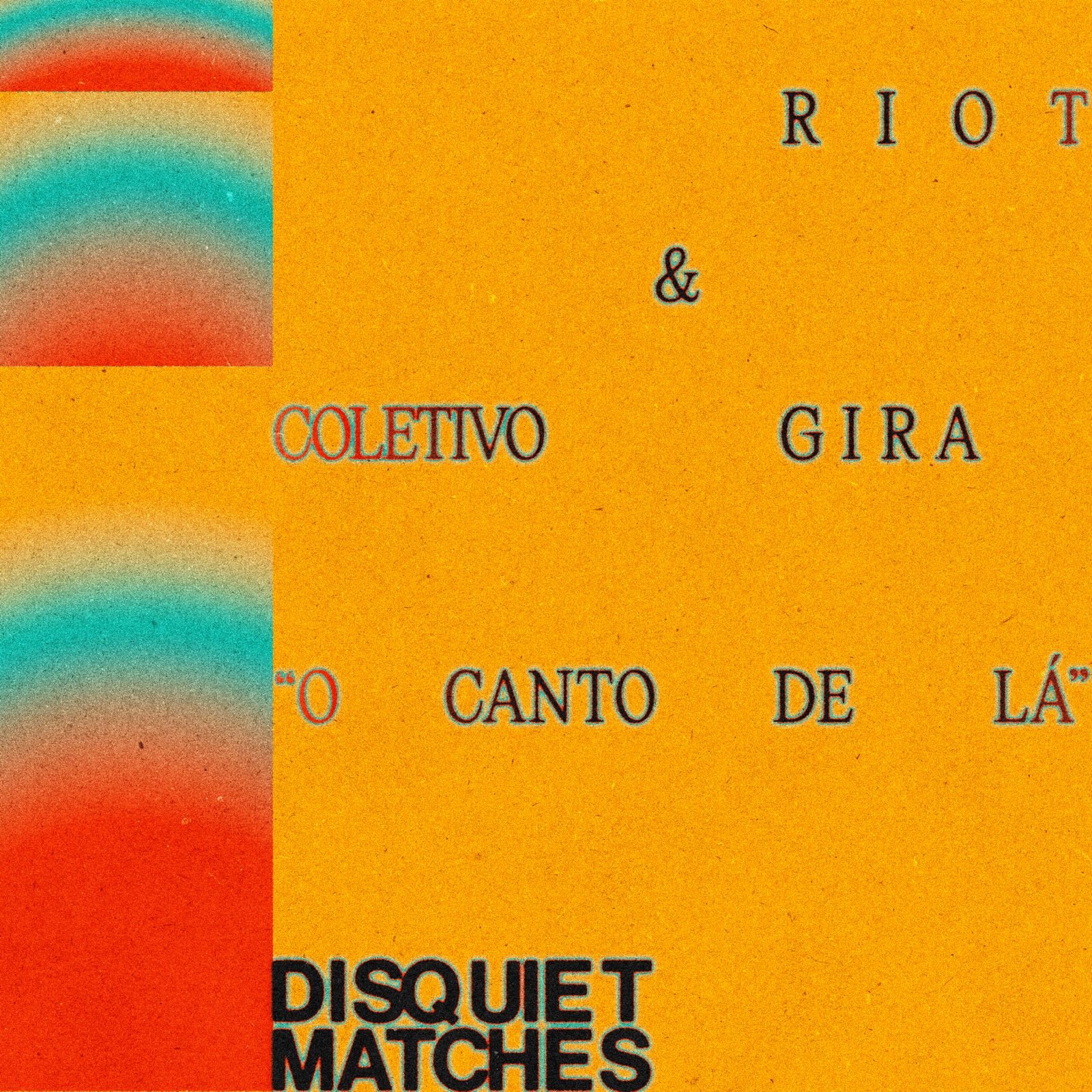 Riot &amp; Coletivo Gira lançam “O Canto de Lá” 