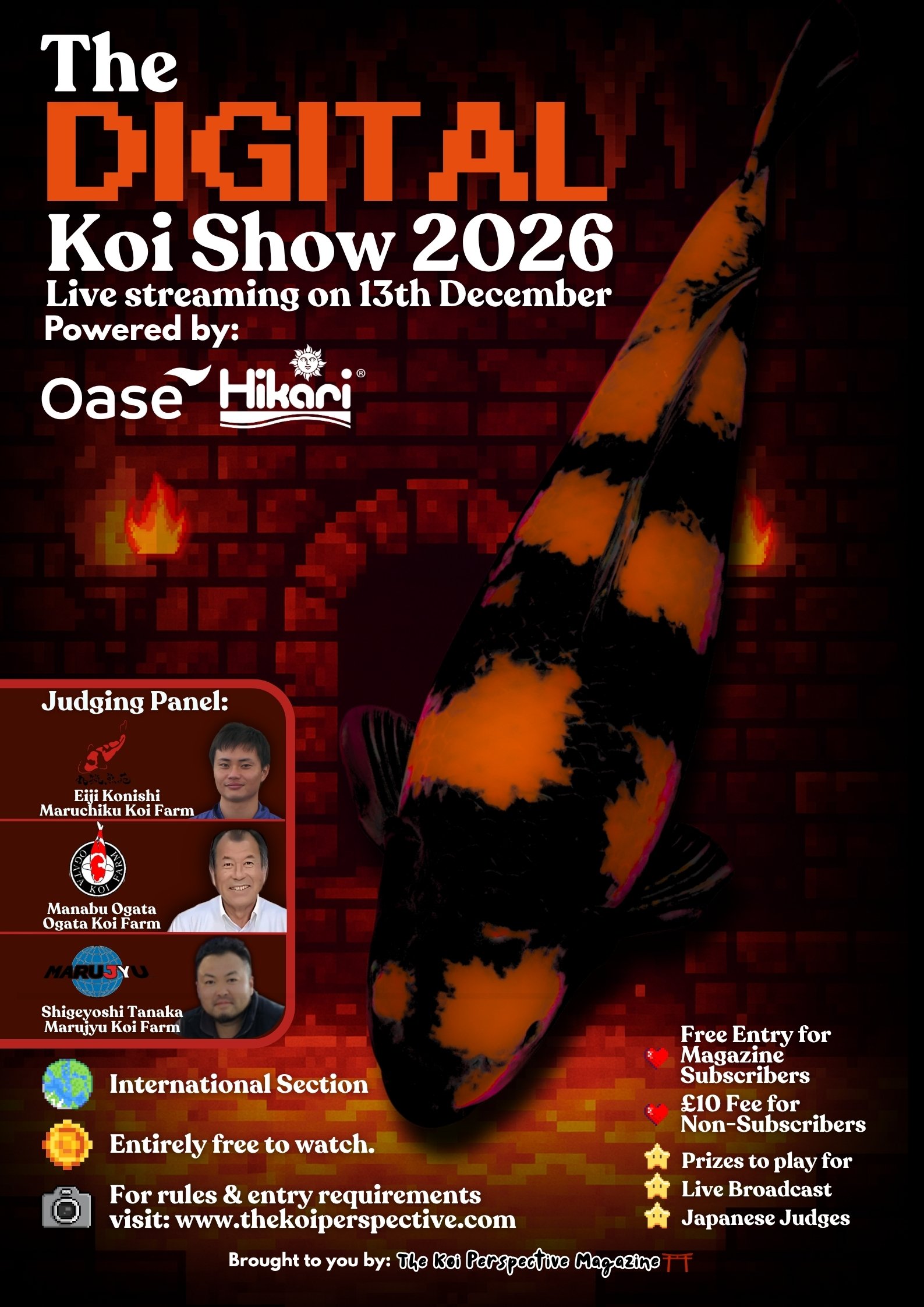 Poster for The Digital Koi Show 2026, live streaming on December 13th, powered by Oase and Hikari, featuring a large, pixelated digital koi fish image with a brick wall background, and a judging panel with photos and names of three judges from Maruchiku Koi Farm, Ogata Koi Farm, and Maruyju Koi Farm. Event details include free entry for magazine subscribers, a £10 fee for non-subscribers, prizes, live broadcast, and Japanese judges.
