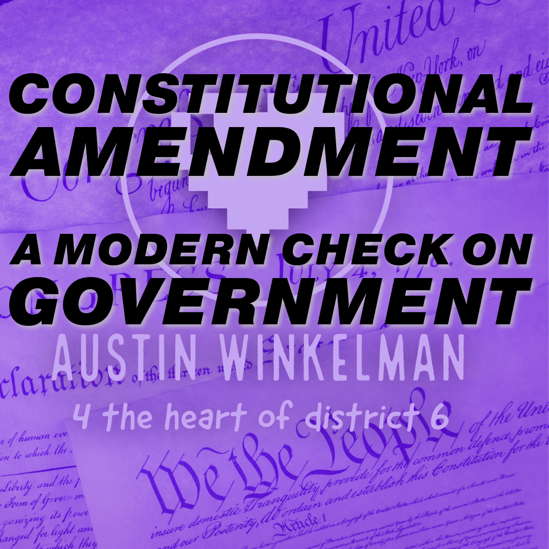 Constitutional Amendment - A Modern Check on Government