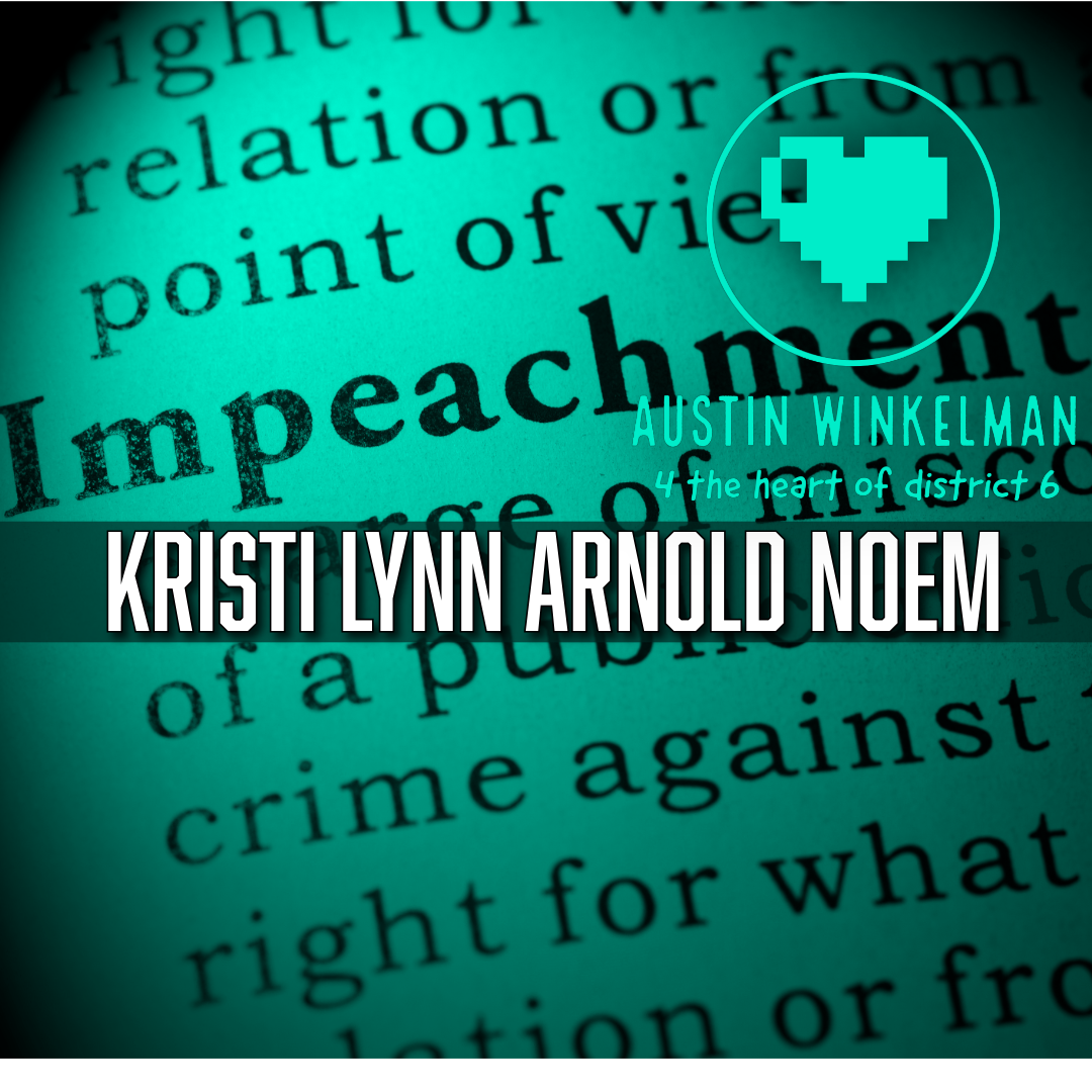 impeachment - Kristi Lynn Arnold Noem