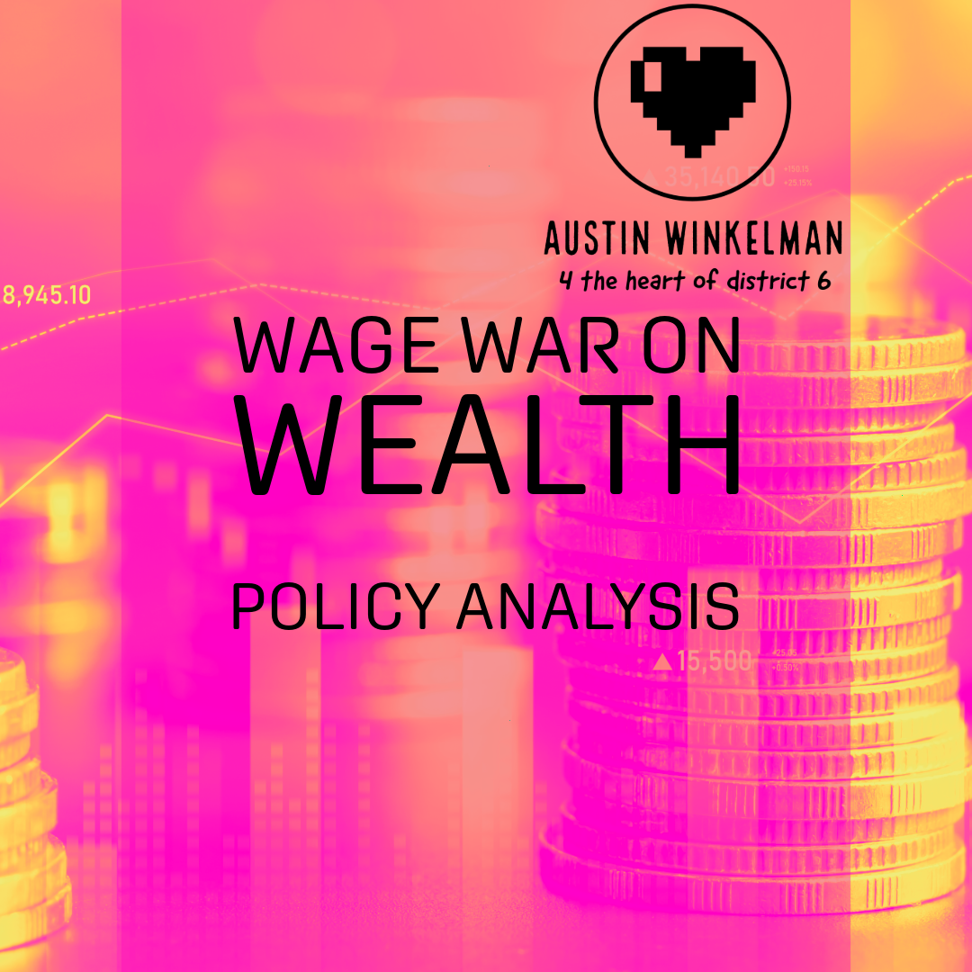 The War on Wealth Policy Analysis
