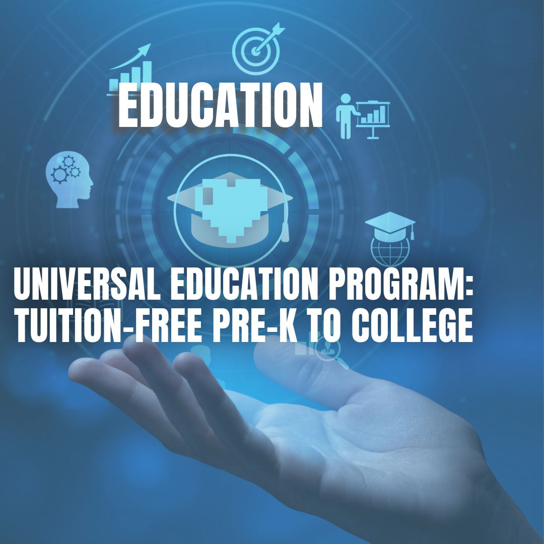 Universal Education Program: Tuition-Free Pre-K to College