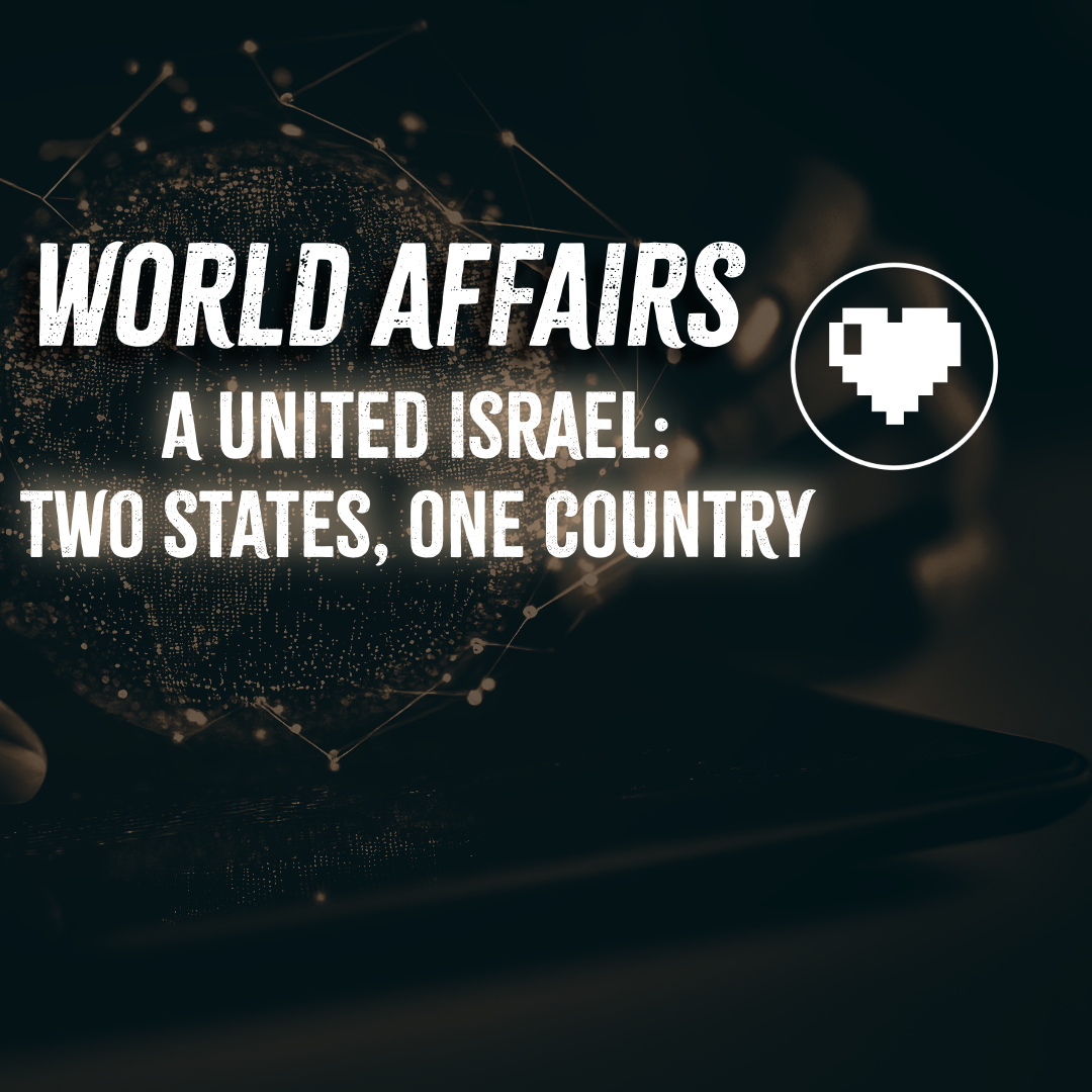 A United Israel: Two States, One Country