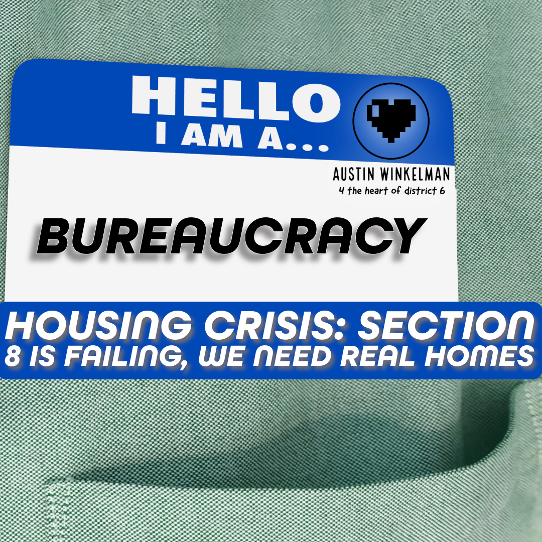 Housing Crisis: Section 8 Is Failing, We Need Real Homes