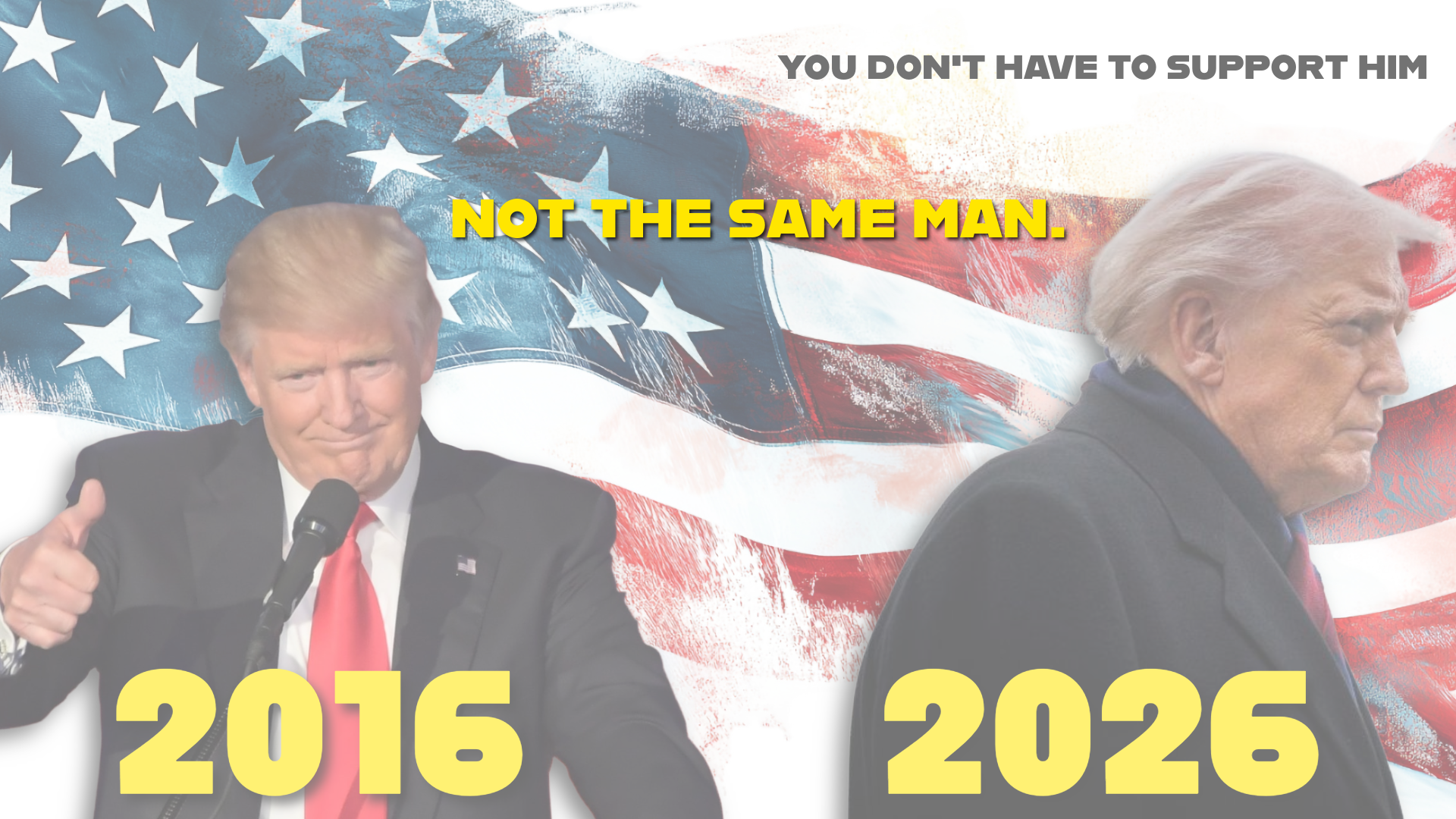 Not the Same Man, Donald Trump