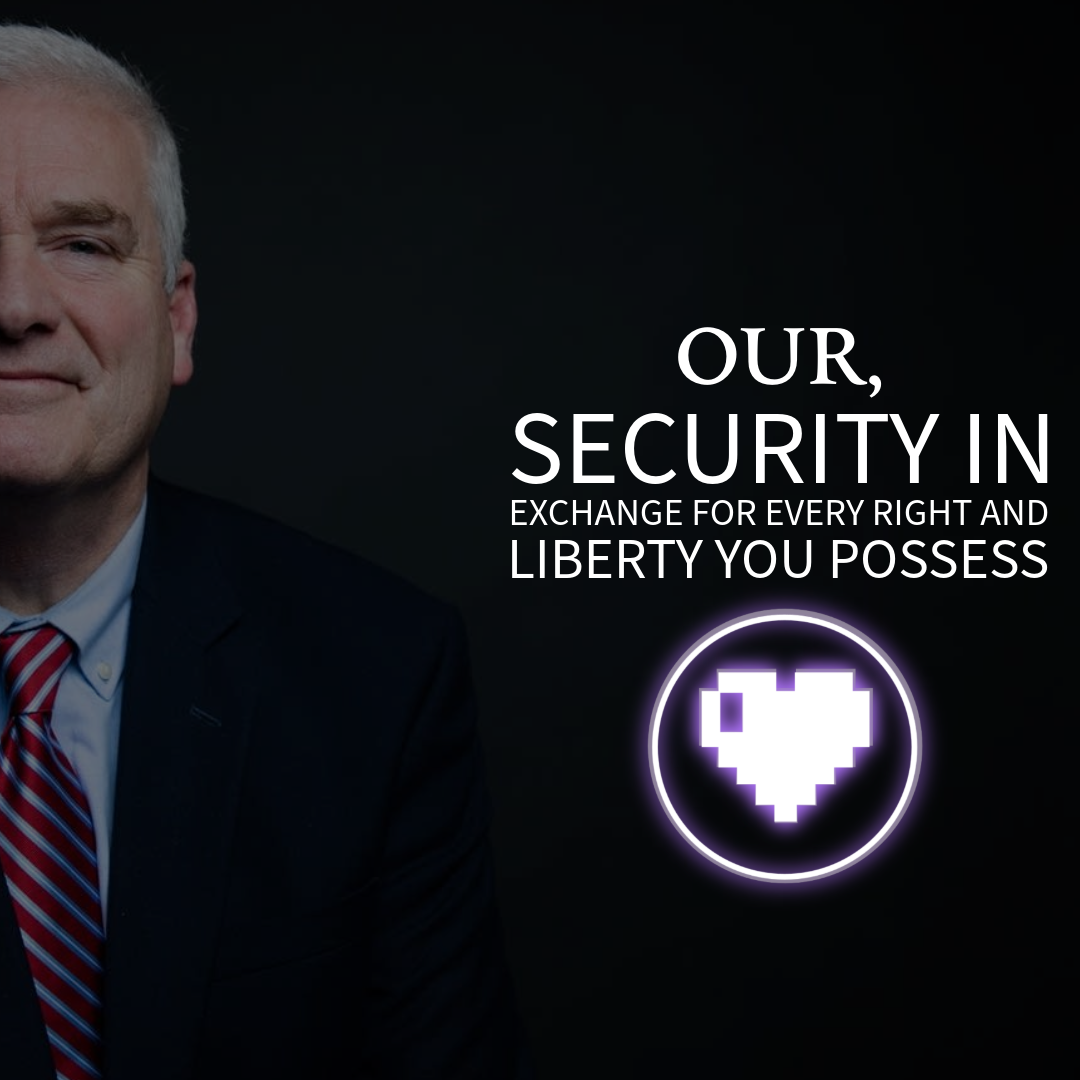 Security in Exchange for every Right and Liberty we possess