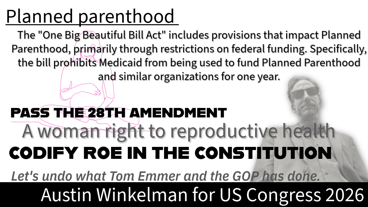 Pass The Woman's Right TO Reproductive Health, Austin Winkelman