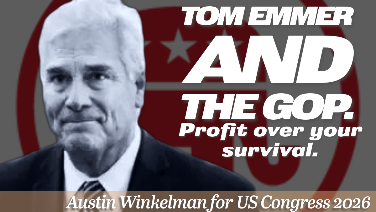 Tom Emmer And The GOP, Profit Over Your survival