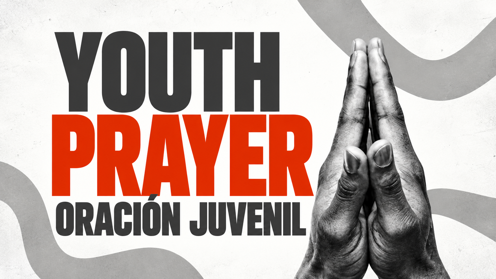 Youth Prayer / Oración Juvenil