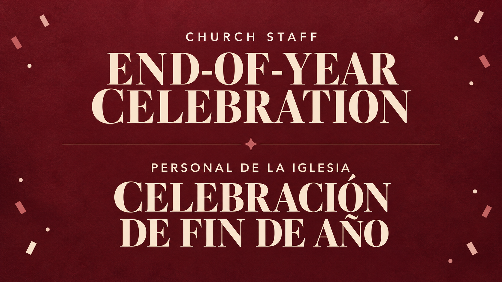 Church Staff End-of-Year Celebration / Celebración de Fin de Año del Personal de la Iglesia