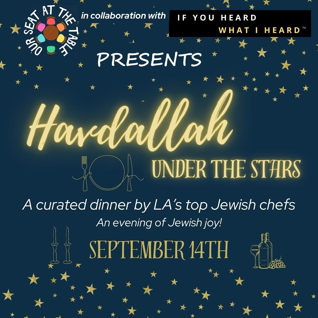 TONIGHT!!!

@our.seatatthetable is THRILLED to team up with @ifyouheardwhatiheard as they present a beautiful Havdallah Under the Stars!

🙌This evening, our community will get to indulge in delicious food prepared by LA&rsquo;s top Jewish chefs, pra