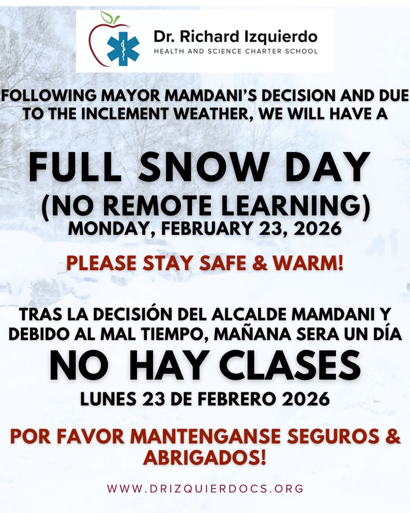 Attention: Full Snow Day tomorrow (no remote learning). Please  stay safe &amp; warm.

Atenci&oacute;n ‼️: Ma&ntilde;ana ser&aacute; un d&iacute;a sin clases. Por favor de mantenerse seguros y abrigados!