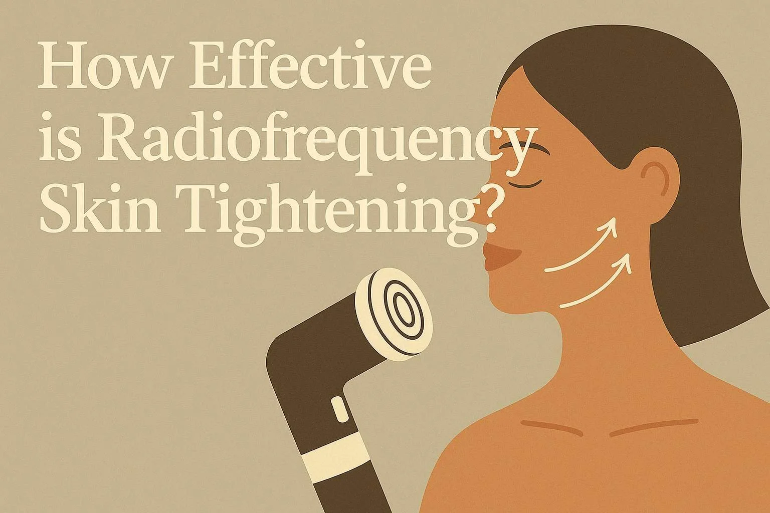 How Effective is Radiofrequency Skin Tightening? | Adonis Plastic Surgery
