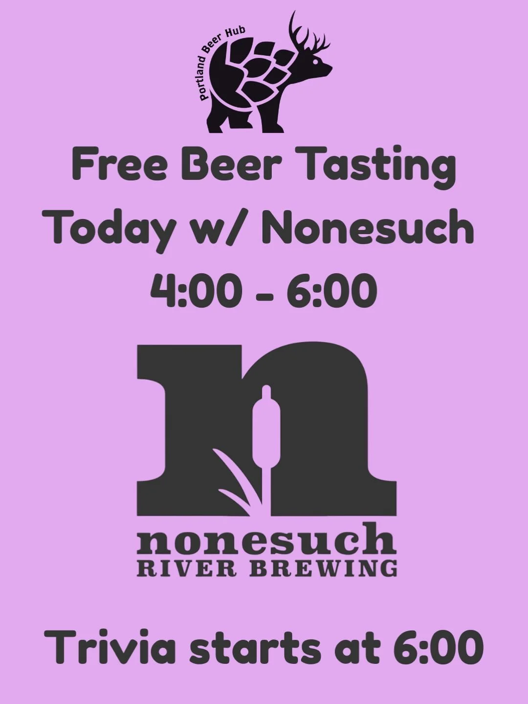 Free beer tasting today at The Portland Beer Hub 🍺

Join us from 4&ndash;6 PM for a tasting with Nonesuch River Brewing, then stick around for Trivia at 6 PM.

Good beer. Good questions. Good company.