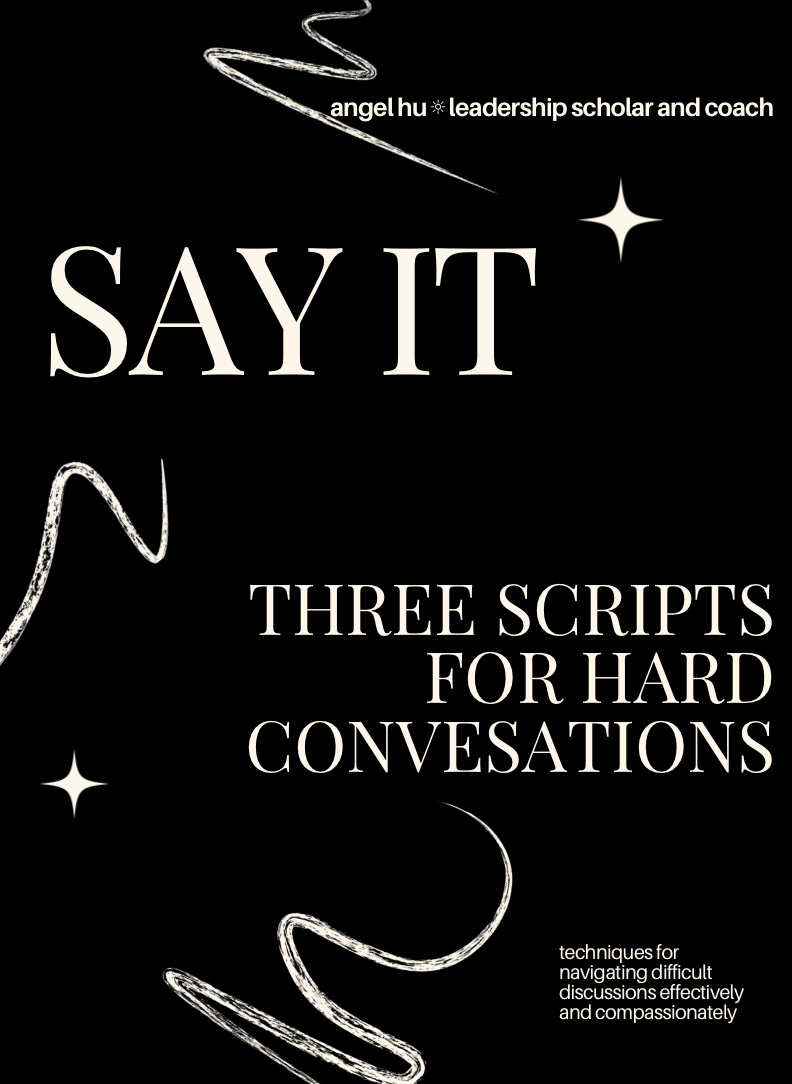 SAY IT: Three Scripts for Hard Conversations