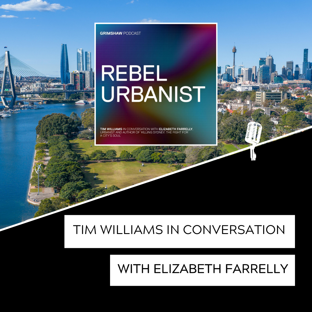 Rebel Urbanist: Elizabeth Farrelly In Conversation With Tim Williams