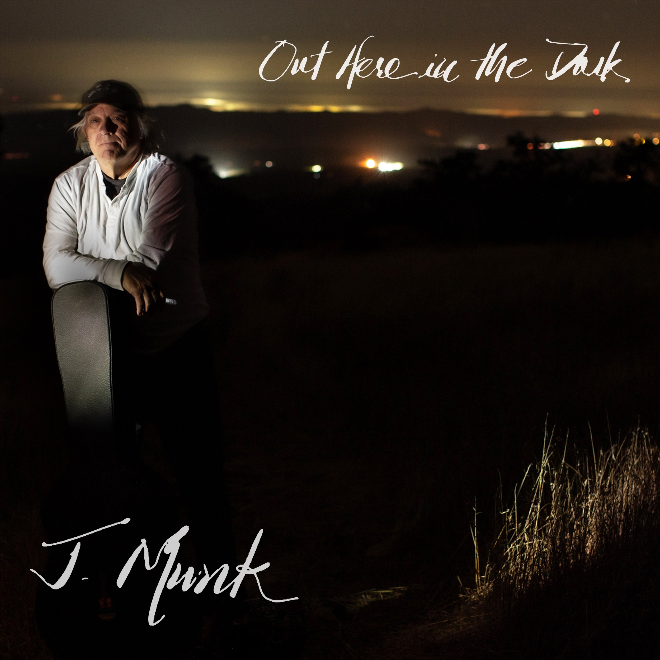 J. Munk - Out Here In The Dark COVER.jpg