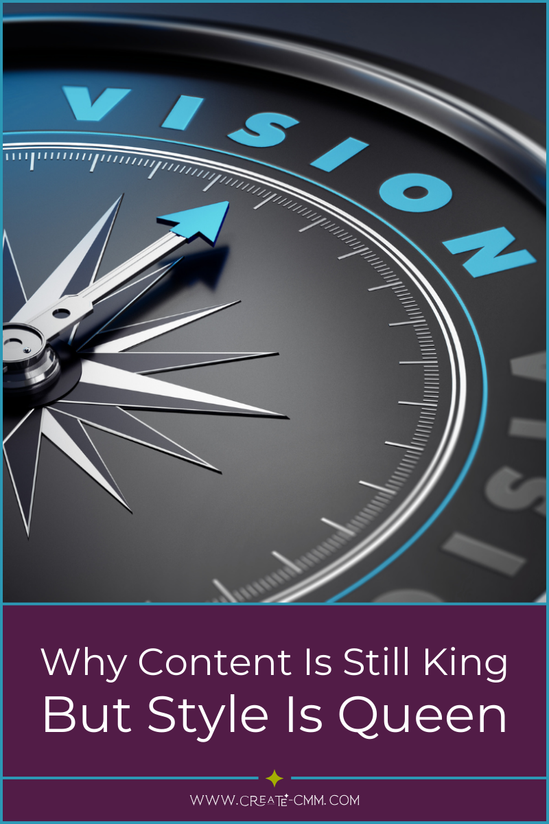 Why Content Is Still King, But Style Is The Queen