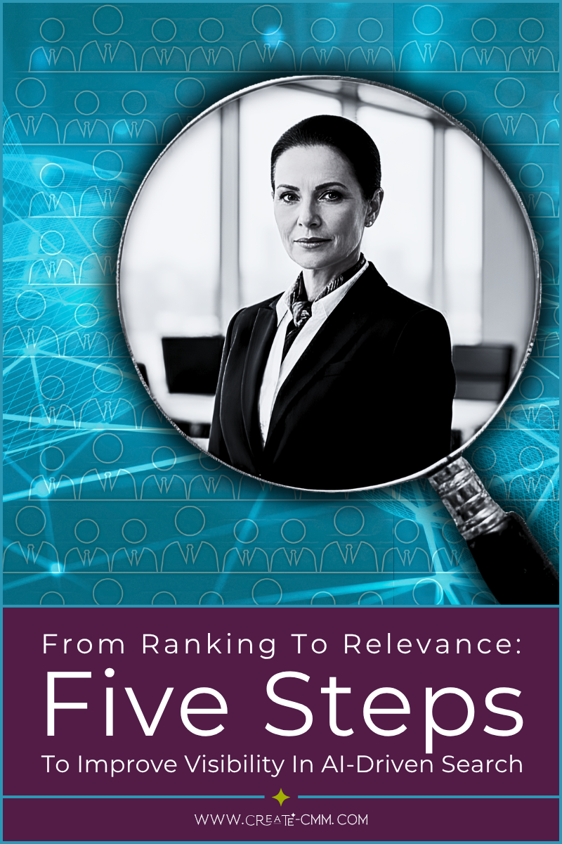 From Ranking to Relevance: 5 Steps To Improve Visibility in AI-Driven Search