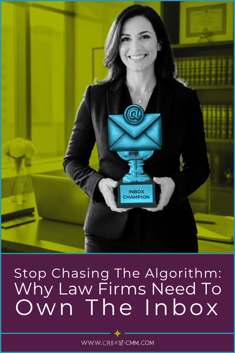 Stop Chasing the Algorithm: Why Law Firms Need to Own the Inbox