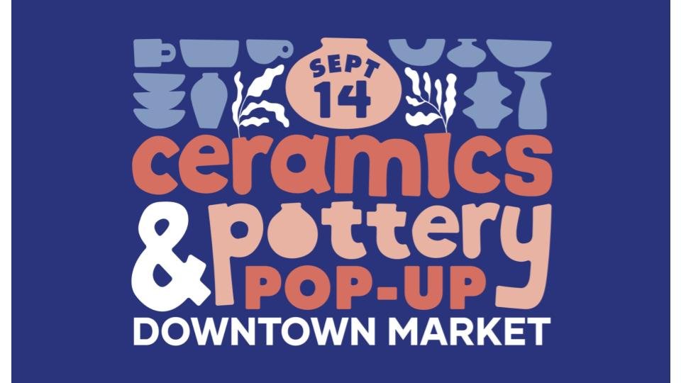 Ceramics & Pottery Pop-Up